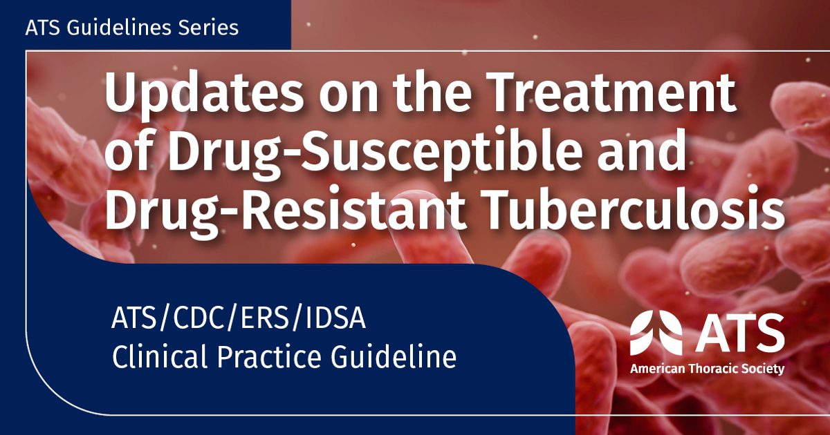 American Thoracic Society | Significantly Shorter Treatment Regimens…